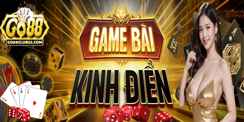 Game bài đổi thưởng go88 siêu hấp dẫn